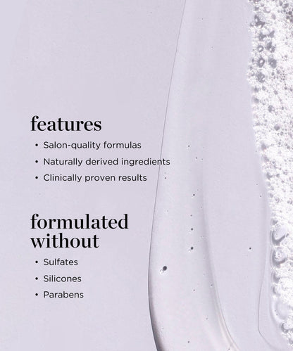 Lightweight, cooling gel texture of the Scalp Soothing Shampoo, enriched with tea tree and mint for a refreshing and calming scalp cleanse.